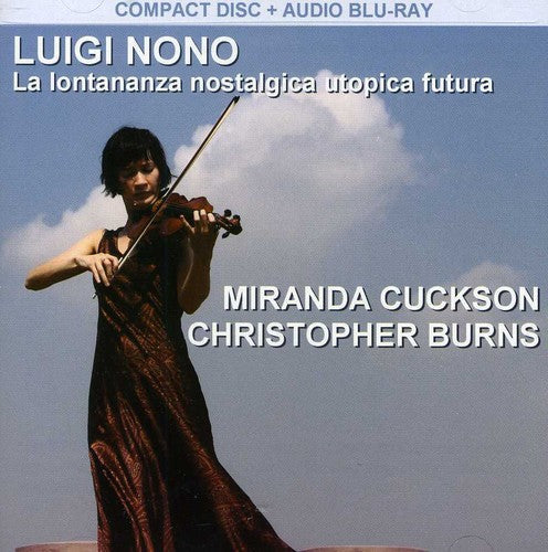Cuckson / Burns - Nono: La Lontananza Nostalgica Utopica Futura [CD]