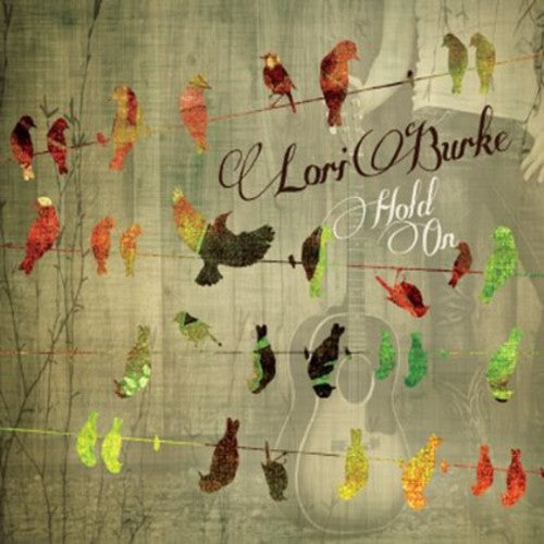 Lori Burke - Hold on Music CD