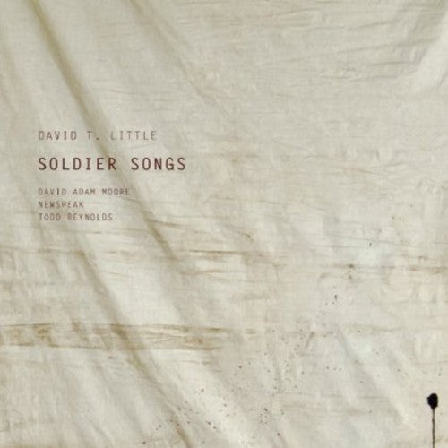 David T. Little - Soldier Songs [CD]