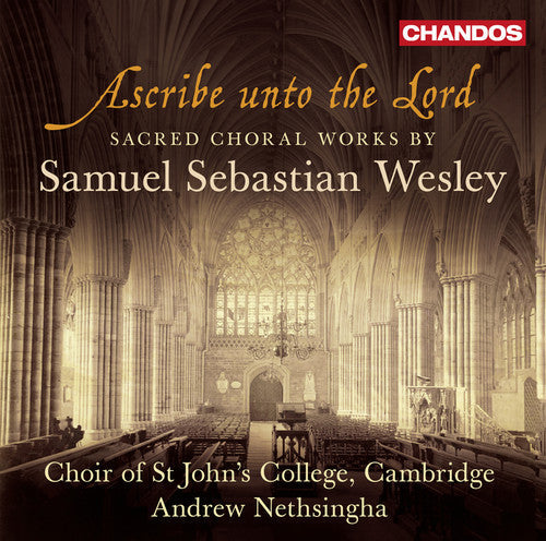 Andrew Nethsingha - Ascribe Unto the Lord - Sacred Choral Works [CD]