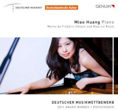 Miao Huang - Works By Frederic Chopin & Maurice Ravel Music CD