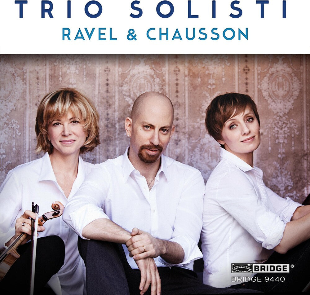 Trio Solisti - Trio Solisti Plays Ravel & Chausson [CD]