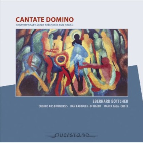 Bottcher / Chorus Ars Brunensis / Kalousek - Cantate Domino [CD]