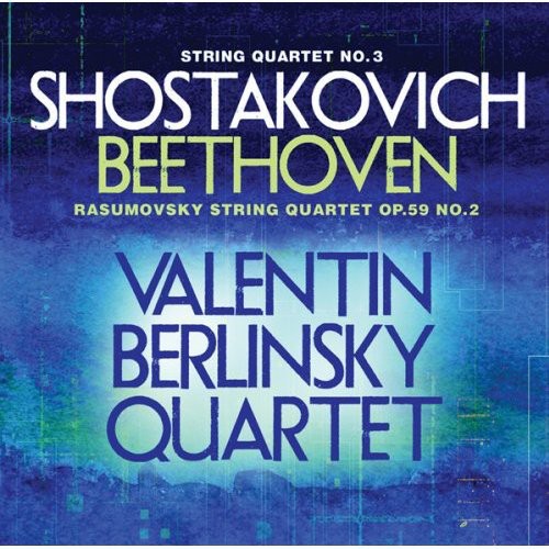 Valentin Berlinsky Quartet - String Quartet No 3 / Rasumovsky String Quartet Music CD