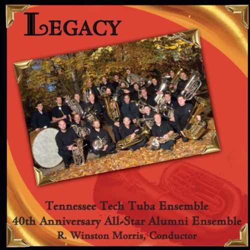 Tennessee Tech Tuba Ensemble - Legacy [CD]