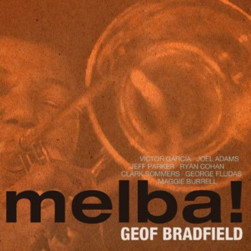Geof Bradfield - Melba! Music CD