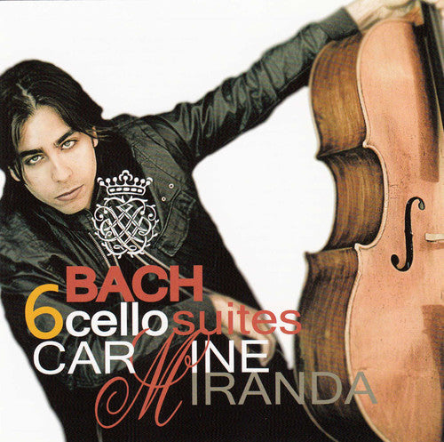 Carmine Miranda - 6 Bach Cello Suites [2 CD]