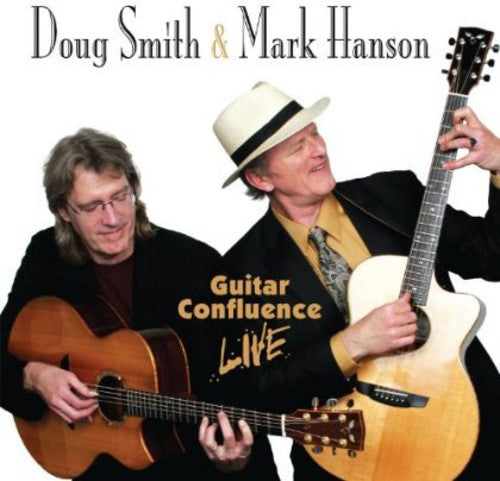 Doug Smith & Mark Hanson - Guitar Confluence Live Music CD