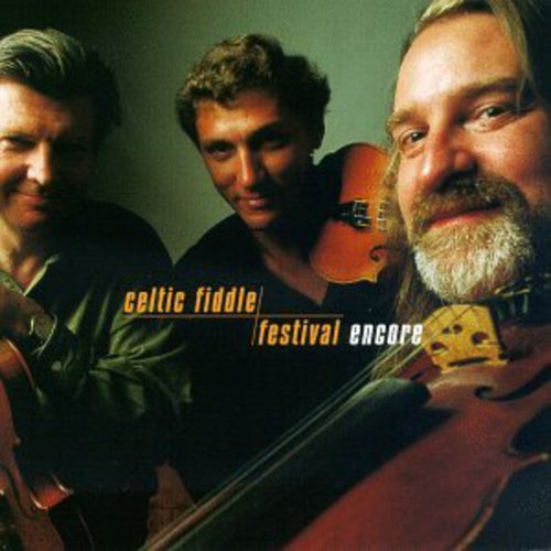 Celtic Fiddle Festival - Celtic Fiddle Festival: Encore [CD]