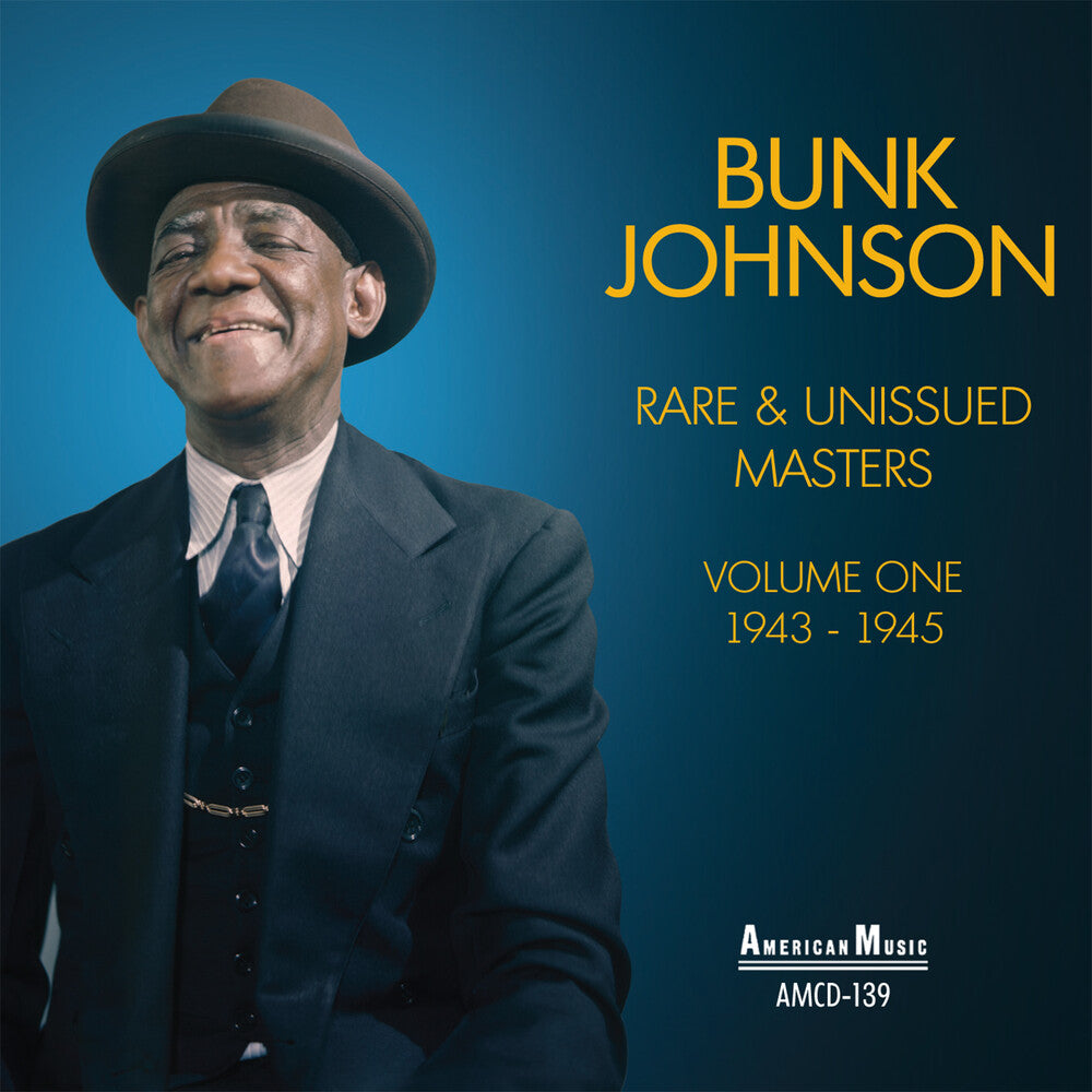 Bunk Johnson - Rare & Unissued Masters Vol 1 1943-1945 [CD]