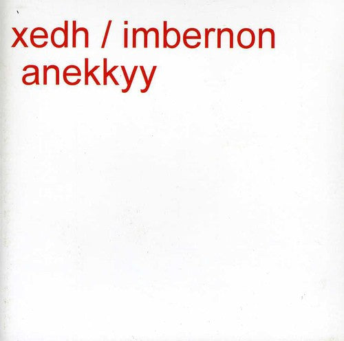 Xedh-Imbernon - Anekkyy Music CD