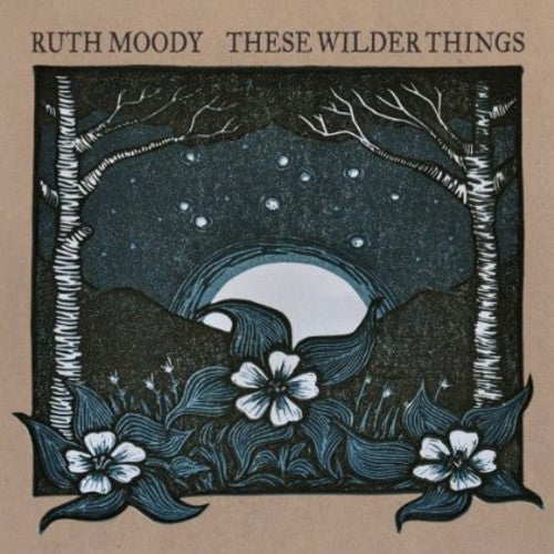 Ruth Moody - These Wilder Things [CD]
