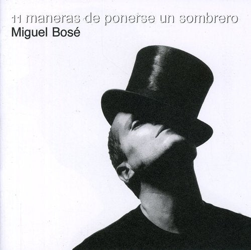 Miguel Bose - Once Maneras de Ponerse Un Sombrero [CD]