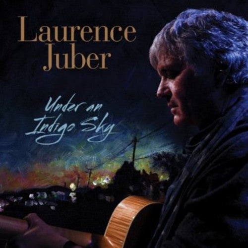 Laurence Juber - Under An Indigo Sky [CD]