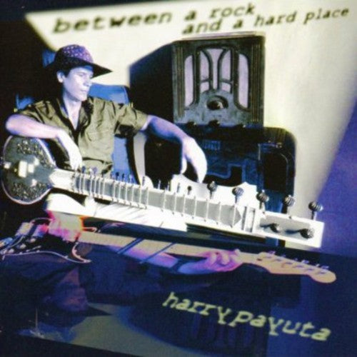 Harry Payuta - Between A Rock and A Hard Place Music CD