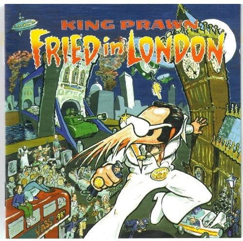 King Prawn - Fried in London [CD]