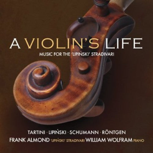 Almond / Wolfram - Violin's Life: The Lipinski Strad Music CD