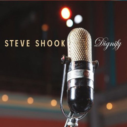 Steve Shook - Dignify [CD]