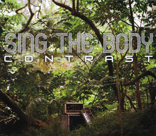 Sing The Body - Contrast [CD]