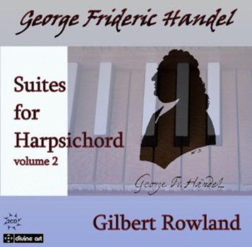 Gilbert Rowland - Suites for Harpsichord 2 [2 CD]