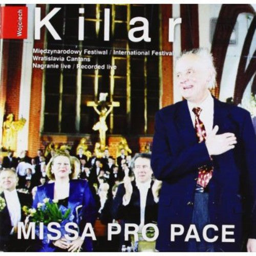 Kilar / Kilanowicz / Rappe / Daniels / Nowacki - Missa Pro Pace [CD]