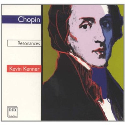 Chopin / Kevin Kenner - Resonances [CD]