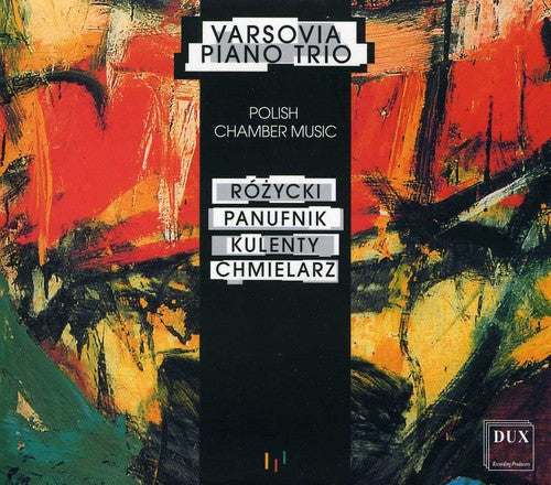 Rozycki / Panufnik / Aberg / Varsovia Piano Trio - Polish Contemporary Chamber Music [CD]