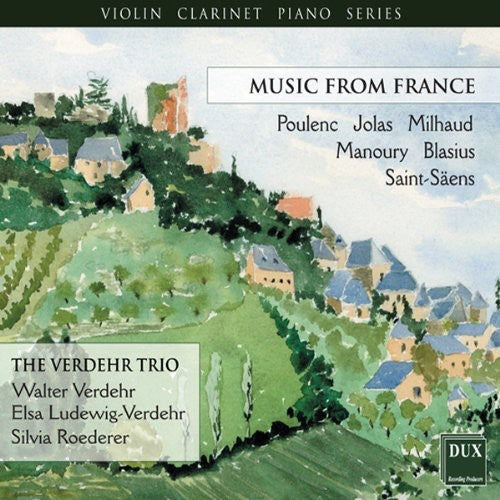 Milhaud / Manoury / Saint-Saens / Verdehr Trio - Violin Clarinet Piano Series: Music from France [CD]
