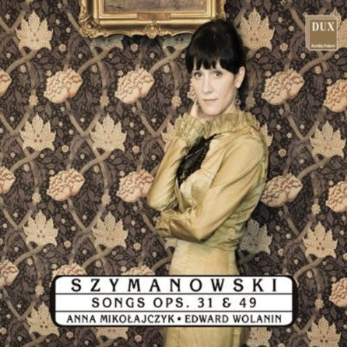 Szymanowski / Mikolajczyk / Wolanin - Songs [CD]