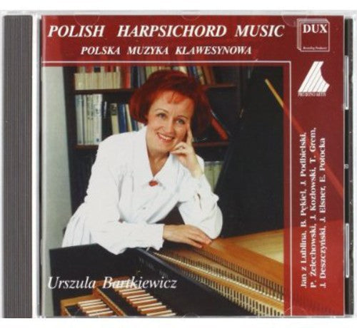 Pekiel / Podbielski / Deszczynski / Bartkiewicz - Polish Harpsichord Music Music CD