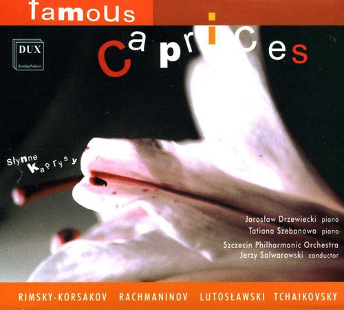 Tchaikovsky / Rachmaninow / Lutoslawski - Famous Capriccios Music CD
