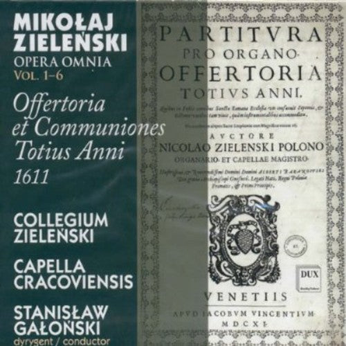 Stanislaw Galonski - Offertoria Et Communiones Totius Anni 1611 [6 CD]