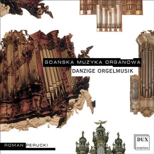 Siefert / Gronau / Bloch / Rymarz / Perucki - Organ Music in Gdansk [CD]
