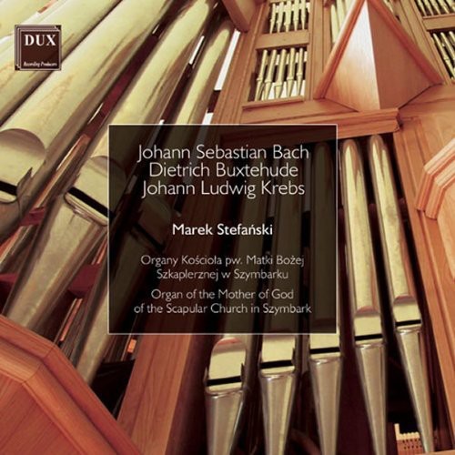 Marek Stefanski - Organ of the Mother of God of the Scapular Church [CD]