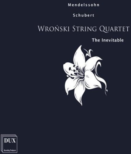 Mendelssohn / Wronski String Quartet - Inevitable [CD]