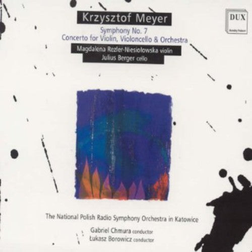 Meyer / Rezler-Niesiolowska / Borowicz - Symphony No 7 / Concerto for Violin [CD]