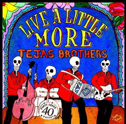 Tejas Brothers - Live a Little More Music CD