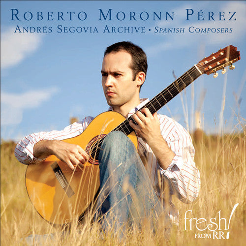 Roberto Moronn Pérez - Andres Segovia Archive: Spanish Composers Music CD
