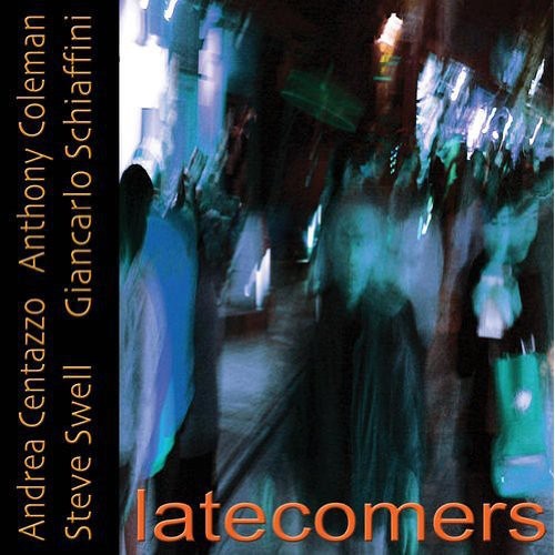 Andrea Centazzo - Latecomers Music CD