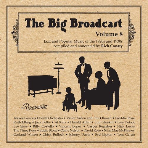 Big Broadcast - Big Broadcast, Vol. 8: Jazz and Popular Music Of The 1920S and 1930S [CD]