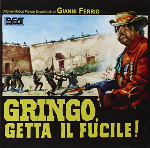 Gianni Ferrio Ita - Gringo Getta Il Fucile! (The Tough One) [CD]