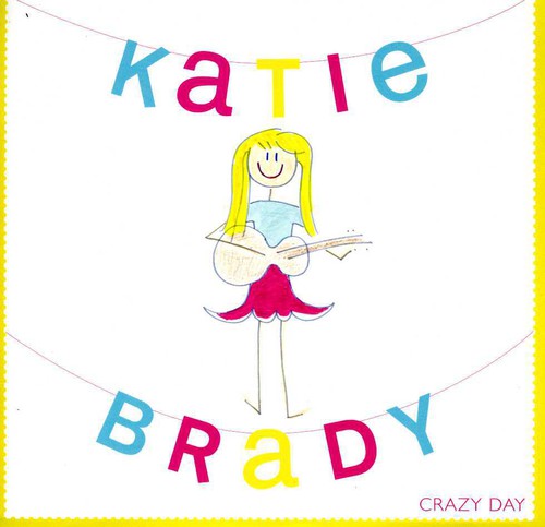 Katie Brady - Crazy Day Music CD