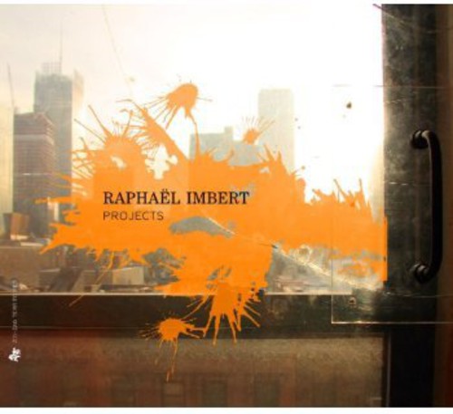 Raphael Imbert - Projects Music CD