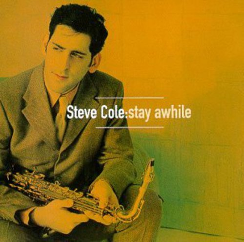 Steve Cole - Stay Awhile [CD]
