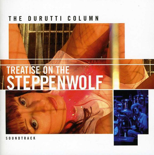 Durutti Column - Treatise on the Steppenwolf [CD]