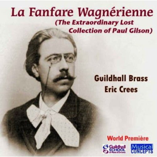 Guildhall Brass Ensemble - Fanfare Wagnerienne [CD]