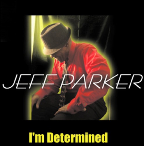 Jeffrey Parker - Im Determined [CD]