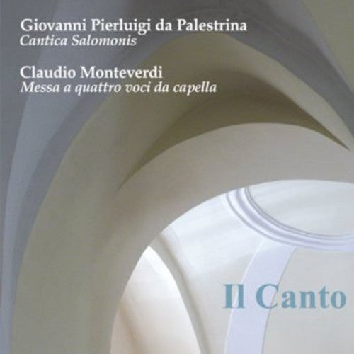 Palestrina / Monteverdi / Laddy / Lawrence - Il Canto [CD]