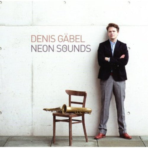 Denis Gabel - Neon Sounds [CD]
