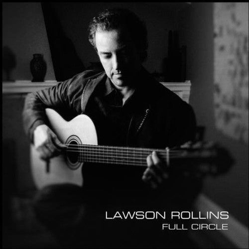 Lawson Rollins - Full Circle Music CD